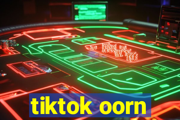 tiktok oorn